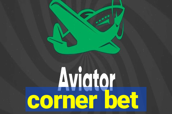 corner bet